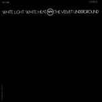 Discografía de The Velvet Underground: White Light/White Heat