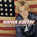 Aaron's Party (Come Get It) - Aaron Carter