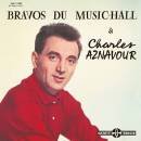 Bravos Du Music-Hall À Charles Aznavour - Charles Aznavour