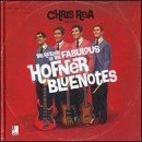 álbum The Return of the Fabulous Hofner Blue Notes de Chris Rea
