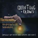 Underwater Sunshine (Or What We Did On Our Summer Vacation) - Counting Crows