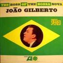 The Boss Of The Bossa Nova - João Gilberto