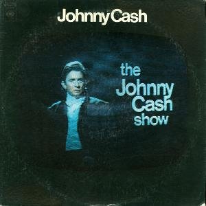 álbum The Johnny Cash Show de Johnny Cash