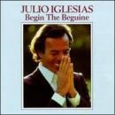 álbum Begin the Beguine de Julio Iglesias
