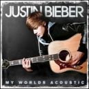 álbum My Worlds Acoustic de Justin Bieber