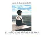 álbum El Niño Que Miraba El Mar / El Niño Y El Basilisco de Luis Eduardo Aute
