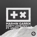 Don\'t Look Down - Martin Garrix