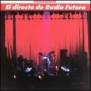 álbum El Directo de Radio Futura: Escueladecalor de Radio Futura