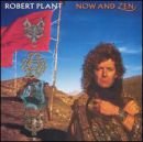 Now And Zen - Robert Plant