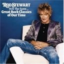 álbum Still the Same: Great Rock Classics of Our Time de Rod Stewart
