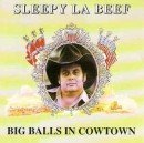 álbum Big Balls In Cowtown de Sleepy Labeef