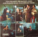 Tony Bennett with Marian & Jimmy McPartland & Friends Make Magnificent Music