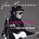 álbum Astral Weeks: Live at the Hollywood Bowl de Van Morrison